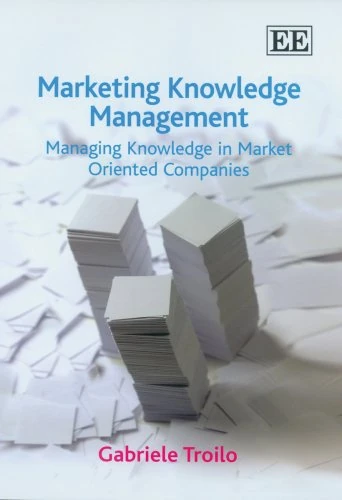 Marketing Knowledge Management: Managing Knowledge in Market Oriented Companies