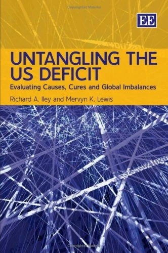 Untangling the US Deficit: Evaluating Causes, Cures and Global Imbalances