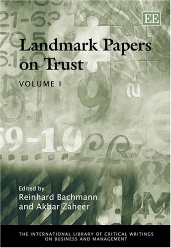 Landmark Papers on Trust (The International Library of Critical Writings on Business and Management series)