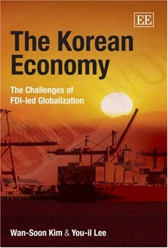 The Korean Economy: The Challenges of FDI-led Globalization