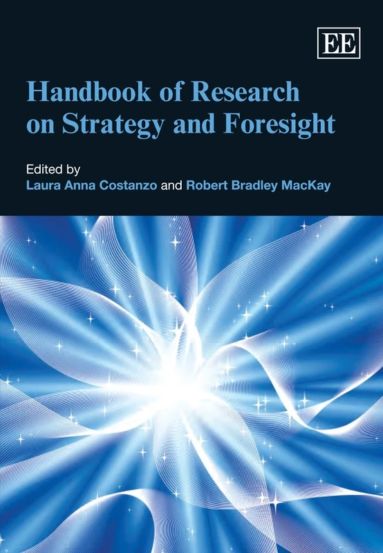 Handbook of Research on Strategy and Foresight (Research Handbooks in Business and Management series)