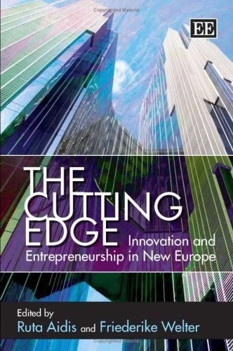 The Cutting Edge: Innovation and Entrepreneurship in New Europe