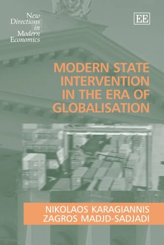 Modern State Intervention in the Era of Globalisation (New Directions in Modern Economics series)