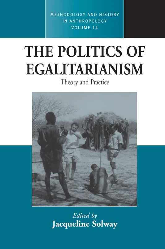 The Politics of Egalitarianism: Essays in Honor of Richard B. Lee