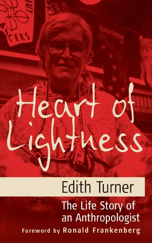 Heart of Lightness: The Life Story of an Anthropologist - Image 1