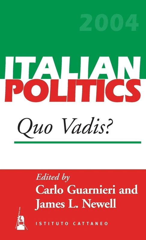Quo Vadis?: 20 (Italian Politics, 20)