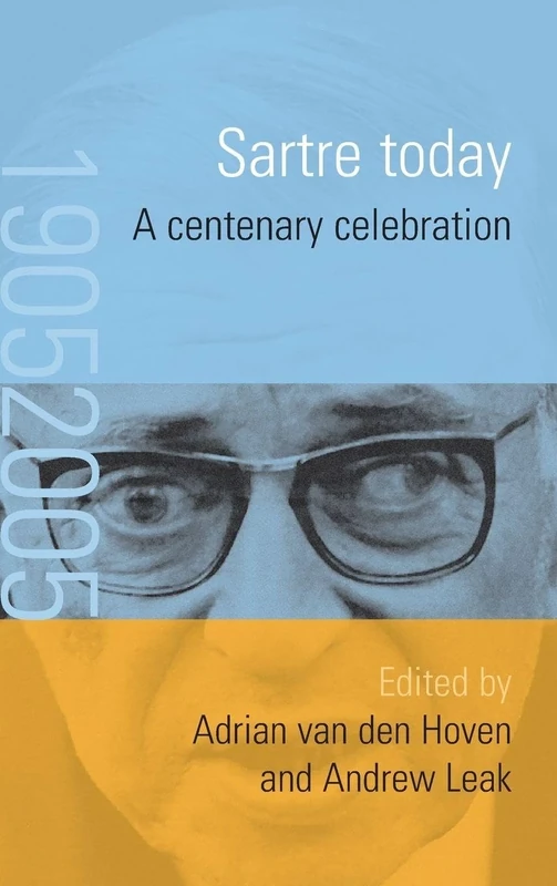 Sartre Today: A Centenary Celebration