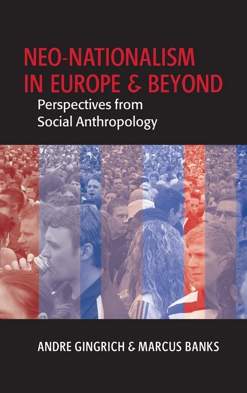 Neo-nationalism in Europe and Beyond: Perspectives from Social Anthropology: 0