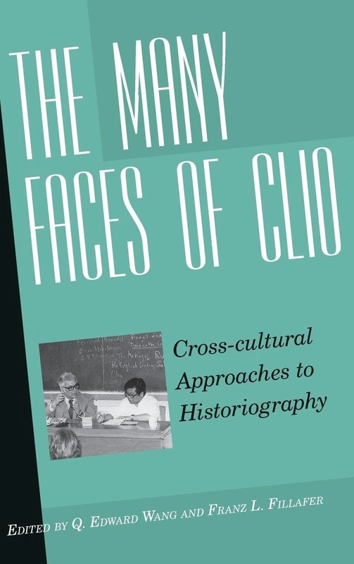 Berghahn Books - The Many Faces of Clio: Historiography Essays