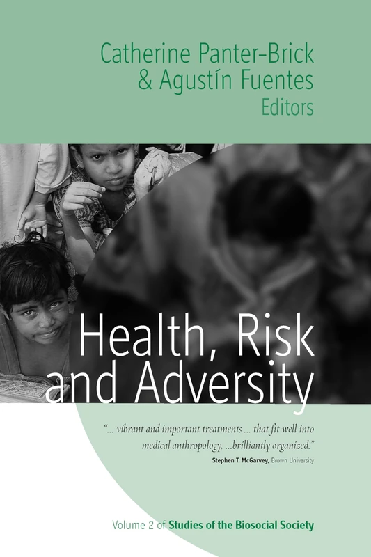 Health, Risk, and Adversity: v. 2 (Studies of the BioSocial Society)