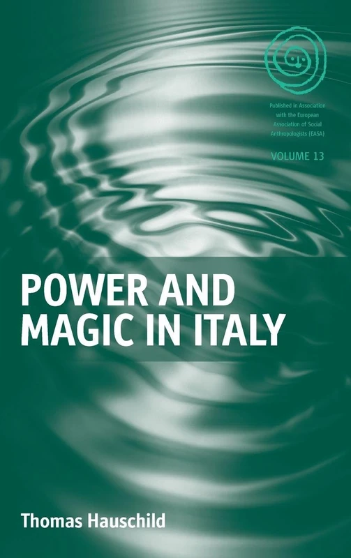 Power and Magic in Italy: 13 (EASA Series, 13)