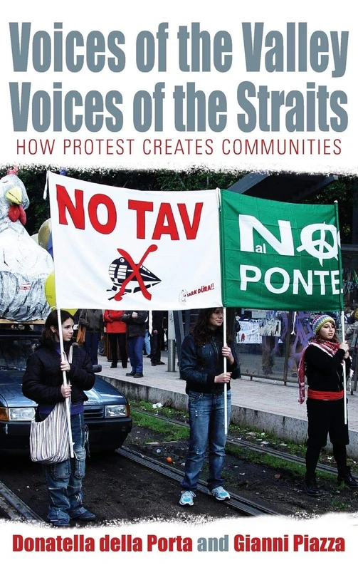 Voices of the Valley, Voices of the Straits: How Protest Creates Communities: 1 (Protest, Culture & Society, 1) - Image 1