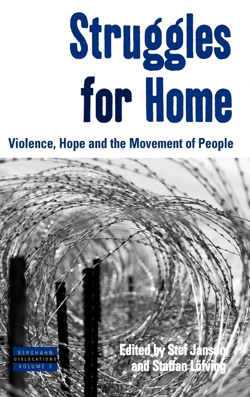 Struggles for Home: Violence, Hope and the Movement of People: 3 (Dislocations, 3) - Image 1