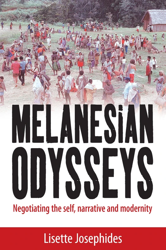 Melanesian Odysseys: Negotiating the Self, Narrative, and Modernity: 0