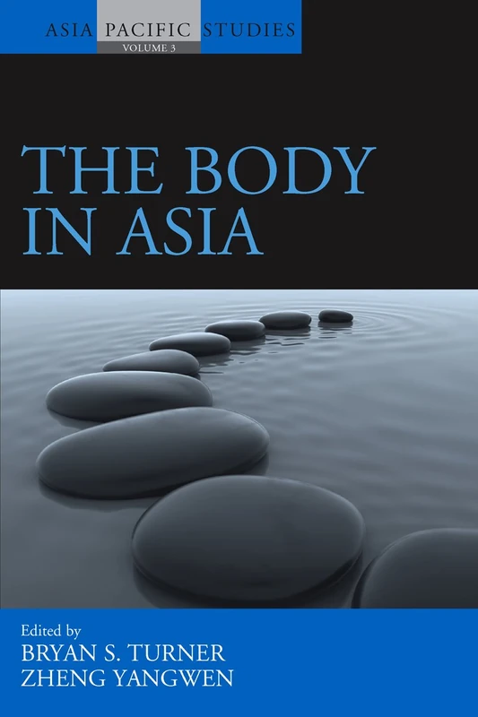 The Body in Asia: 3 (Asia-Pacific Studies: Past and Present, 3)