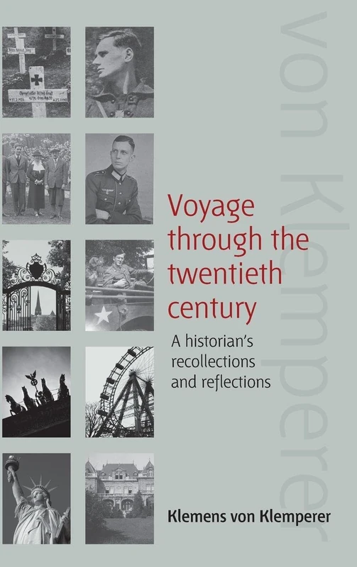 Voyage Through the Twentieth Century: A Historian's Recollections and Reflections