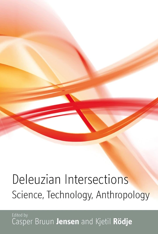 Deleuzian Intersections: Science, Technology, Anthropology: 0