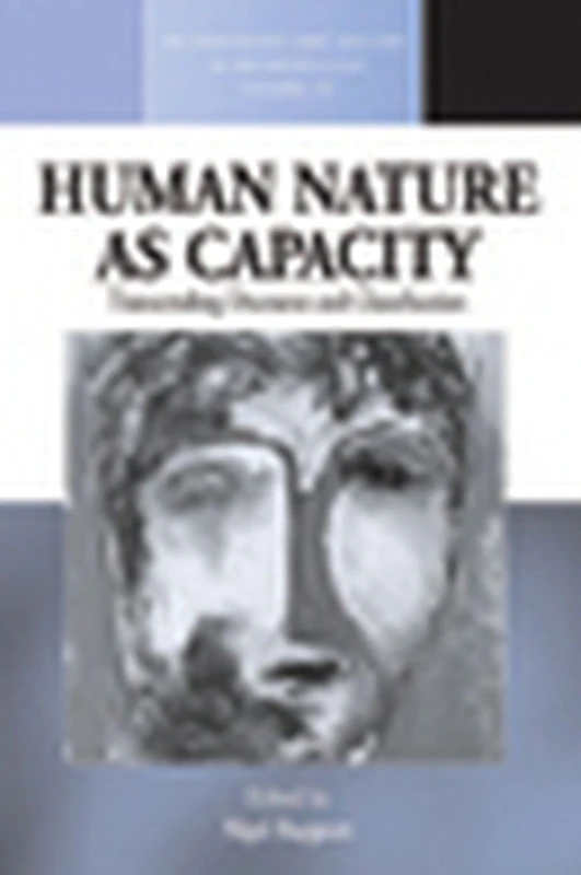 Human Nature as Capacity: An Ethnographic Approach: v. 20 (Methodology & History in Anthropology)