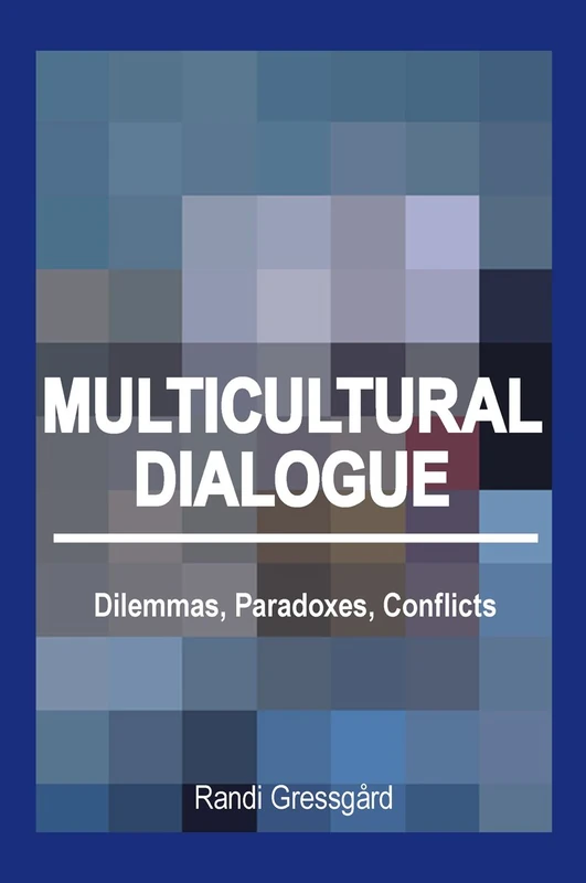 Multicultural Dialogue: Dilemmas, Paradoxes, Conflicts - Image 1
