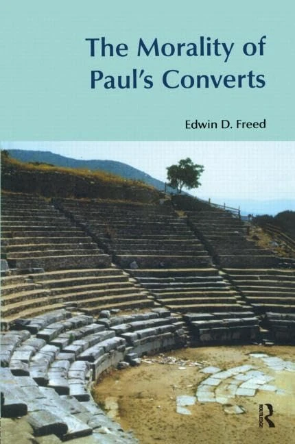 The Morality of Paul's Converts (Bibleworld)