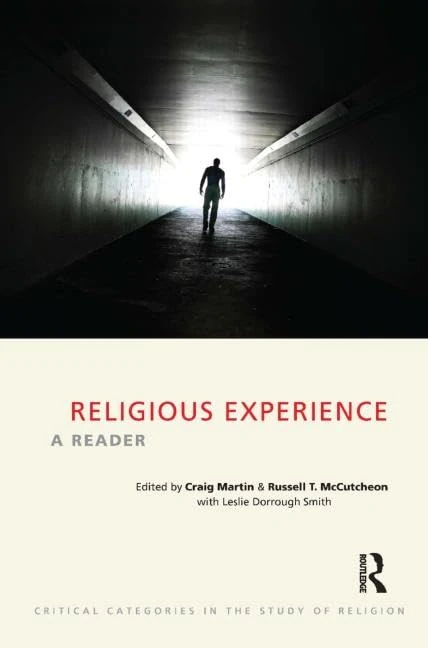 Routledge Religious Experience: A Reader - Study of Religion