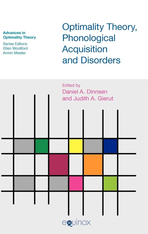 Optimality Theory, Phonological Acquisition and Disorders (Advances in Optimality Theory)