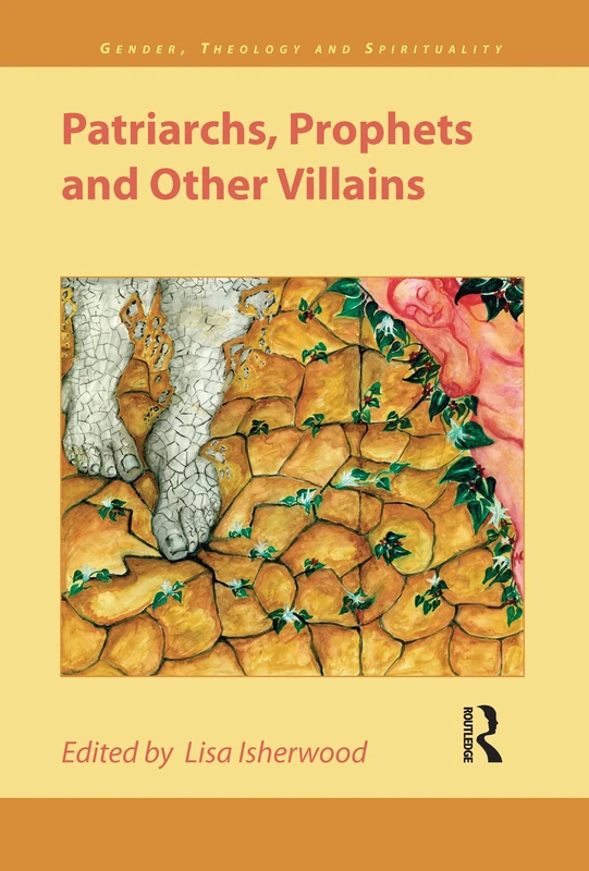 Routledge Patriarchs, Prophets and Other Villains: 3