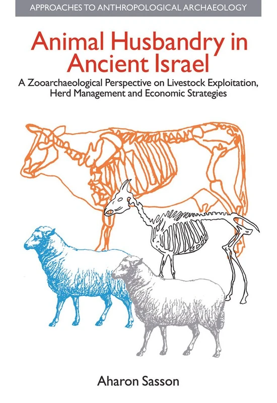Routledge: Animal Husbandry in Ancient Israel - Archaeology
