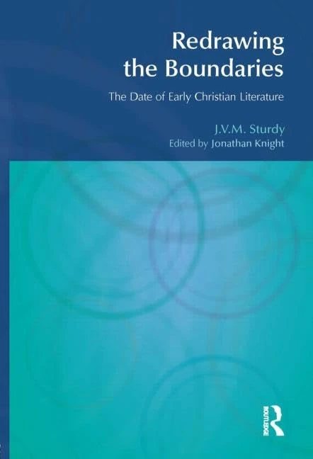 Redrawing the Boundaries: The Date of Early Christian Literature (BibleWorld)