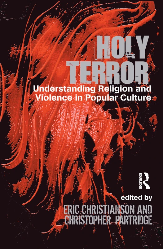 Holy Terror: Understanding Religion and Violence in Popular Culture - Image 1