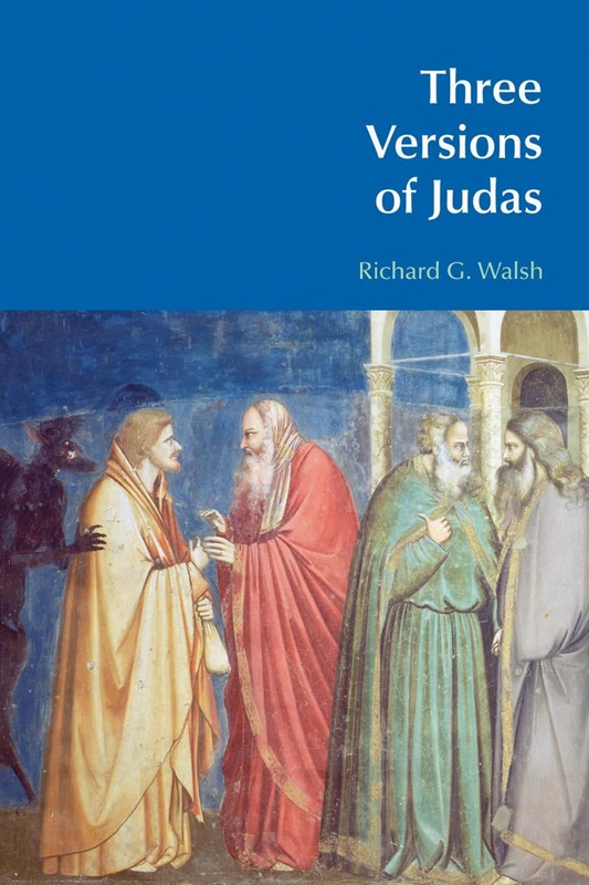 Three Versions of Judas (BibleWorld)