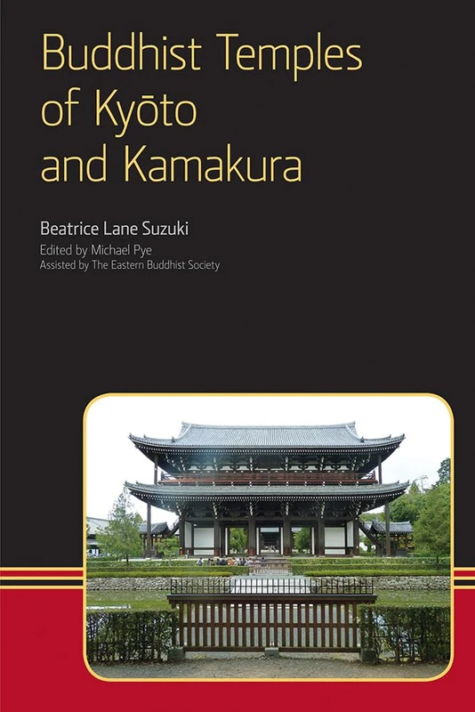 Buddhist Temples of Kyoto and Kamakura (Eastern Buddhist Voices): 04