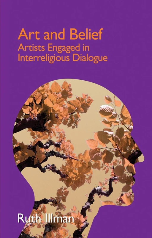 Routledge Art and Belief - Interreligious Dialogue Book