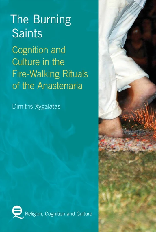 Routledge - The Burning Saints: Anastenaria Fire-walking Rituals - Image 1