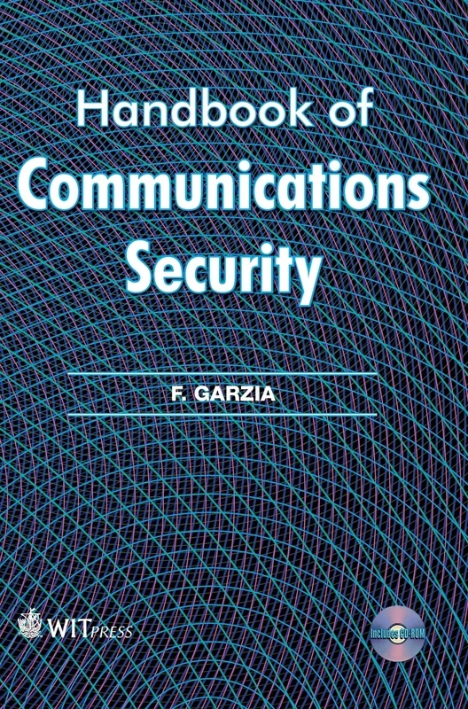 Handbook of Communications Security