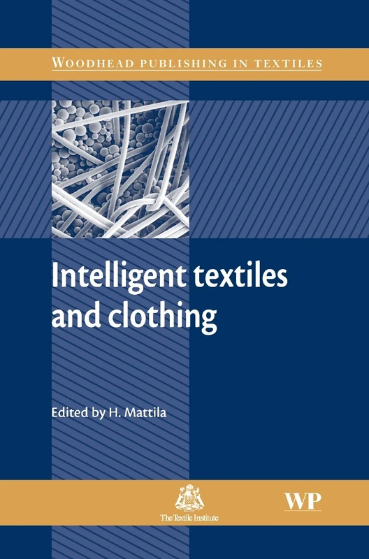 Intelligent Textiles and Clothing (Woodhead Publishing Series in Textiles)