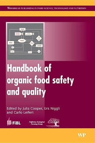 Woodhead Handbook of Organic Food Safety and Quality