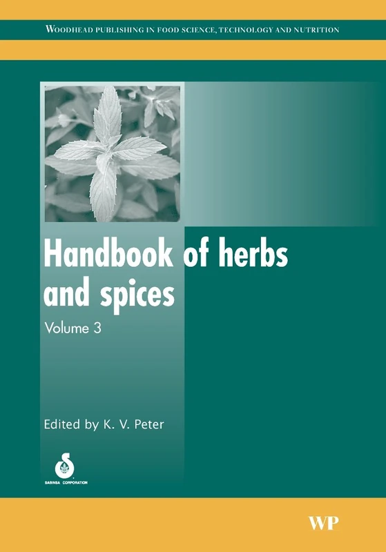 Handbook of Herbs and Spices: v. 3 (Woodhead Publishing Series in Food Science, Technology and Nutrition): Volume 3