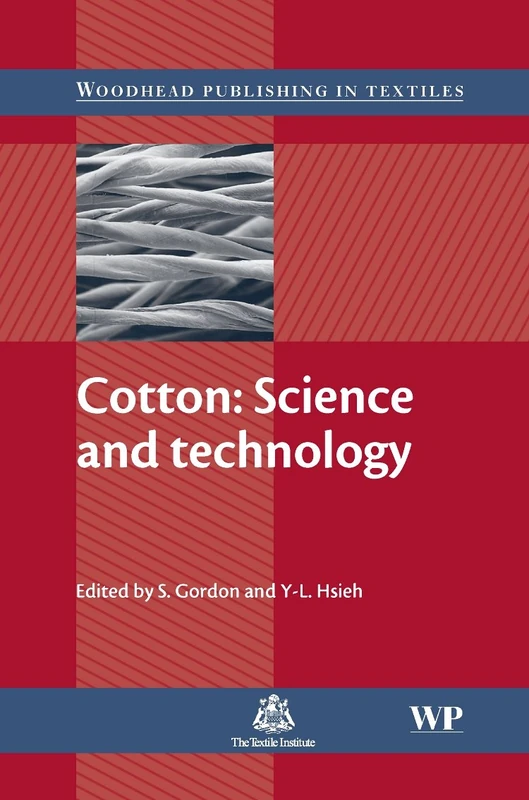 Cotton: Science and Technology (Woodhead Publishing Series in Textiles)