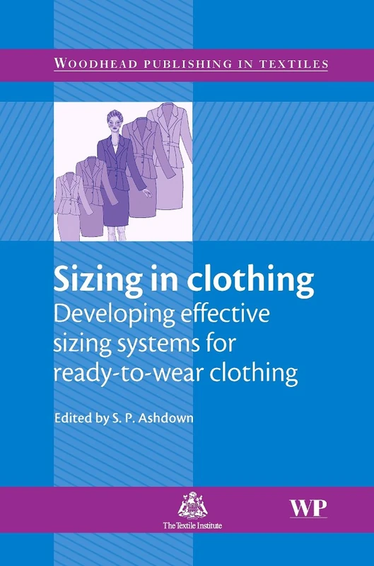 Sizing in Clothing (Woodhead Publishing Series in Textiles)