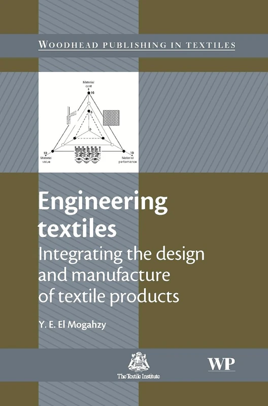 Engineering Textiles: Integrating the Design and Manufacture of Textile Products (Woodhead Publishing Series in Textiles)