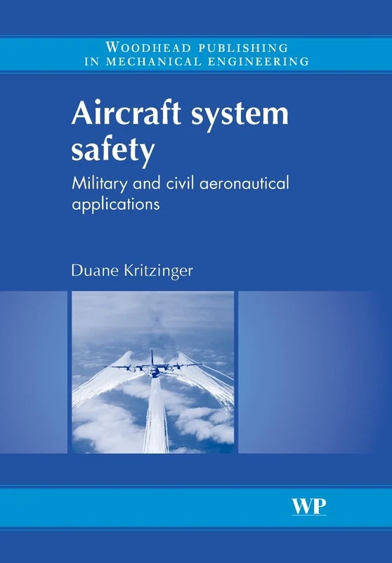 Aircraft system safety: Military and civil aeronautical applications