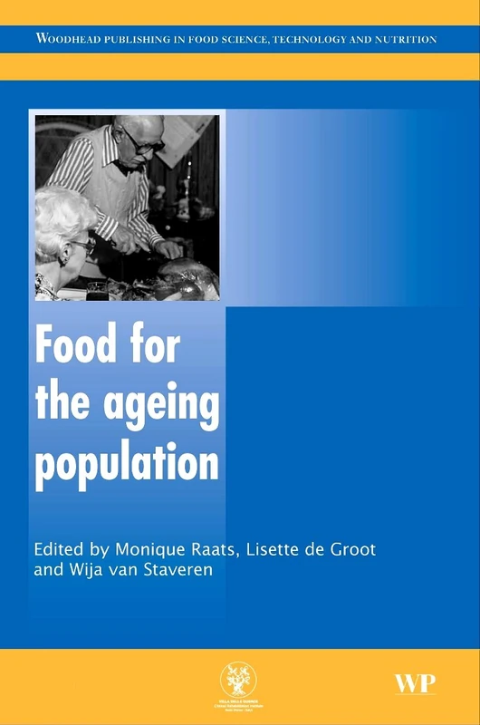 Food for the Ageing Population (Woodhead Publishing Series in Food Science, Technology and Nutrition)