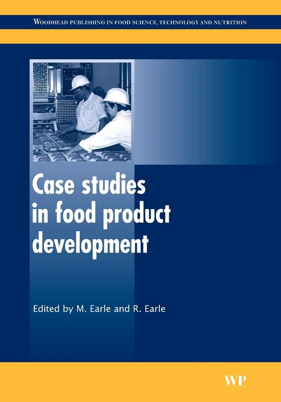 Case Studies in Food Product Development (Woodhead Publishing Series in Food Science, Technology and Nutrition)