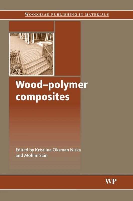 Wood-Polymer Composites (Woodhead Publishing Series in Composites Science and Engineering)