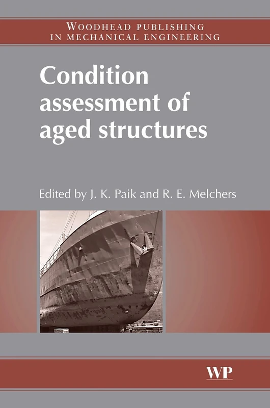 Condition Assessment of Aged Structures (Woodhead Publishing Series in Civil and Structural Engineering)