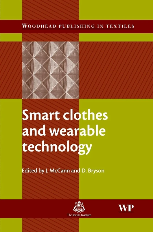 Smart Clothes and Wearable Technology (Woodhead Publishing Series in Textiles)