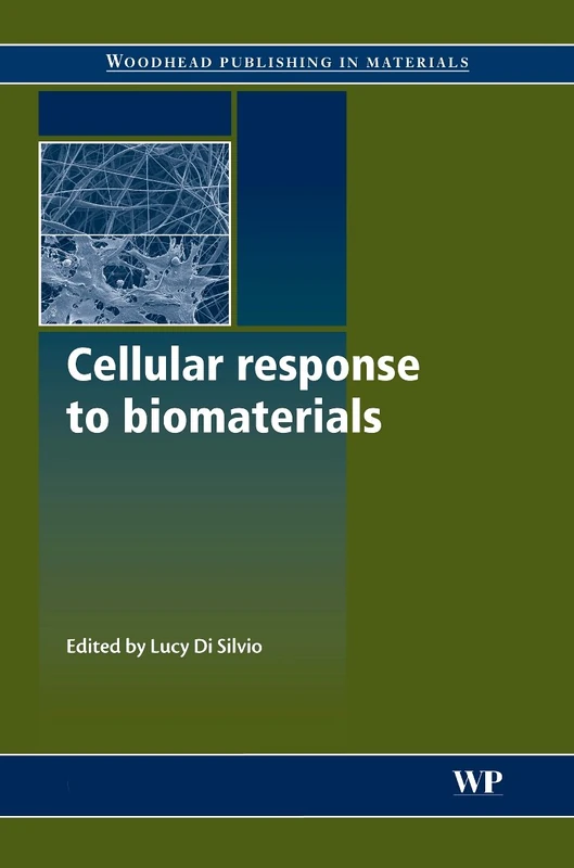 Woodhead Publishing - Cellular Response to Biomaterials