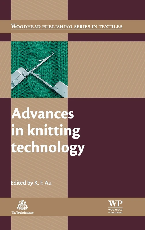 Advances in Knitting Technology (Woodhead Publishing Series in Textiles)