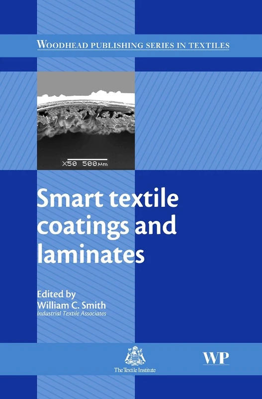 Smart Textile Coatings and Laminates (Woodhead Publishing Series in Textiles)